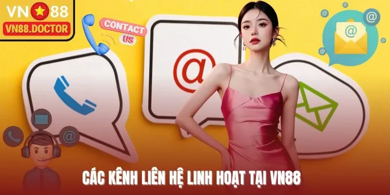 Các kênh liên hệ linh hoạt tại VN88