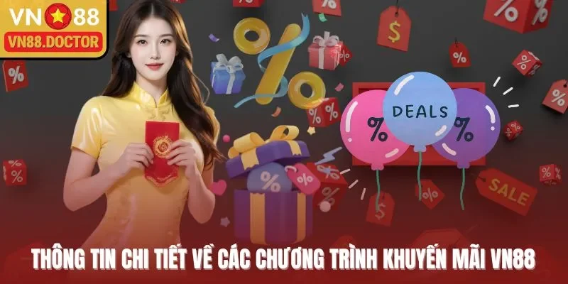 Thông tin chi tiết về các chương trình khuyến mãi VN88